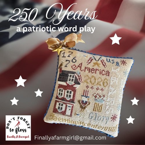 250 Years Finally a Farm Girl Cross Stitch Pattern