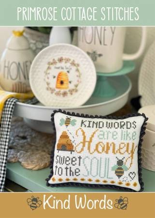 Kind Words Cross Stitch Pattern Primrose Cottage Bee Stitching