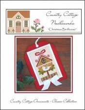 Classic Collection: Christmas Birdhouse Ornament series by Country Cottage Needleworks