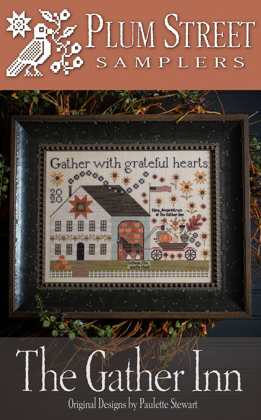 The Gather Inn Cross stitch chart from Plum Street Samplers
