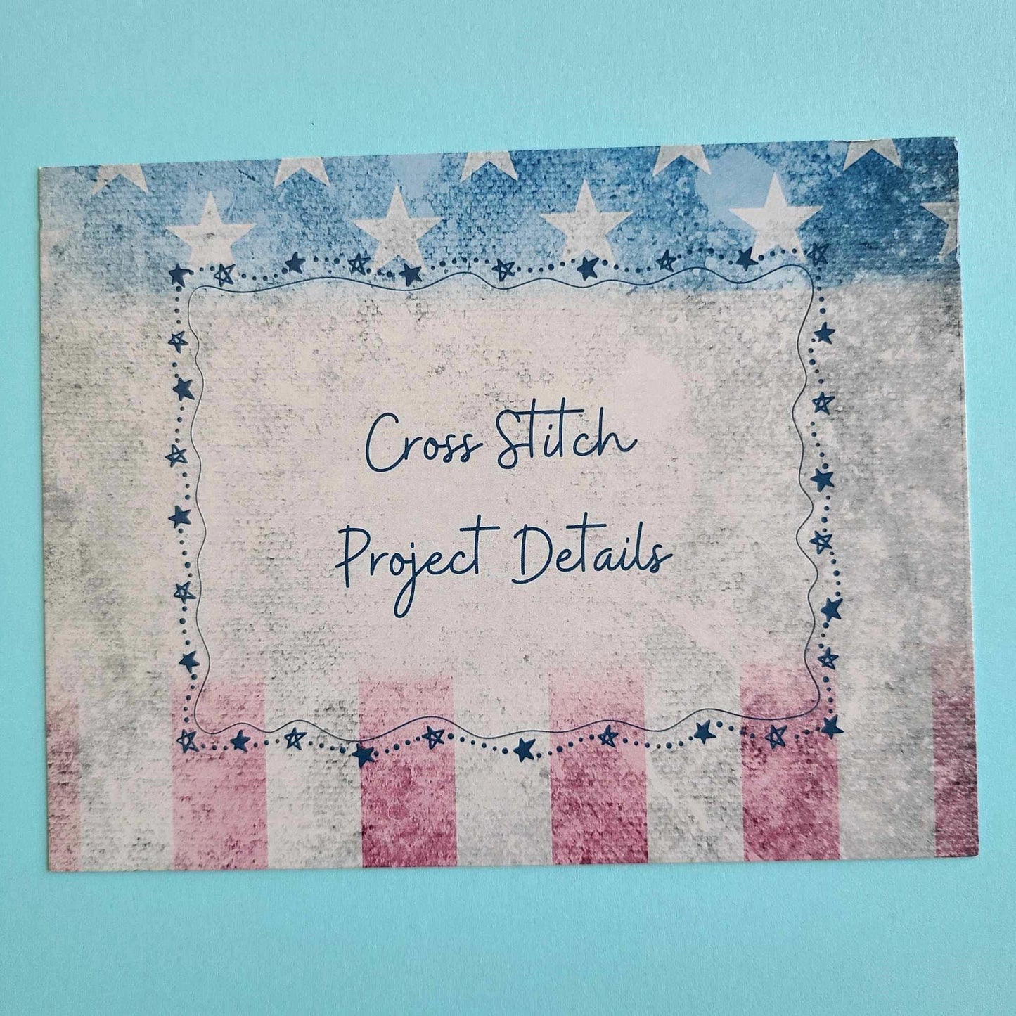 Printed Cross Stitch Project Cards / Project Tracker Cards/ Cross Stitch Organization/Stitching Journal Cards Printed/ Patriotic