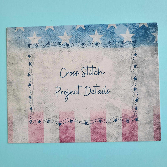 Printed Cross Stitch Project Cards / Project Tracker Cards/ Cross Stitch Organization/Stitching Journal Cards Printed/ Patriotic