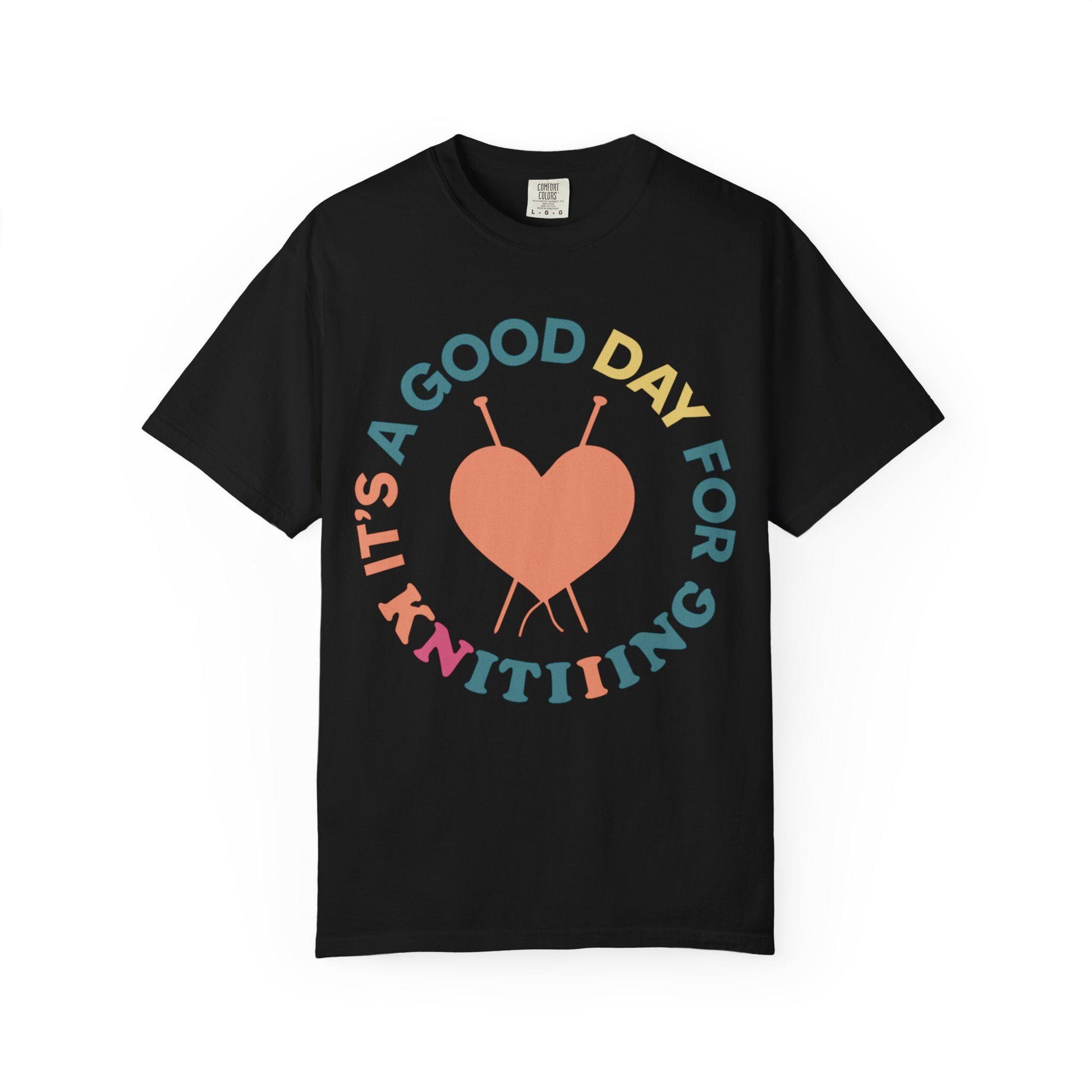 It's a Good Day to Knit T-shirt